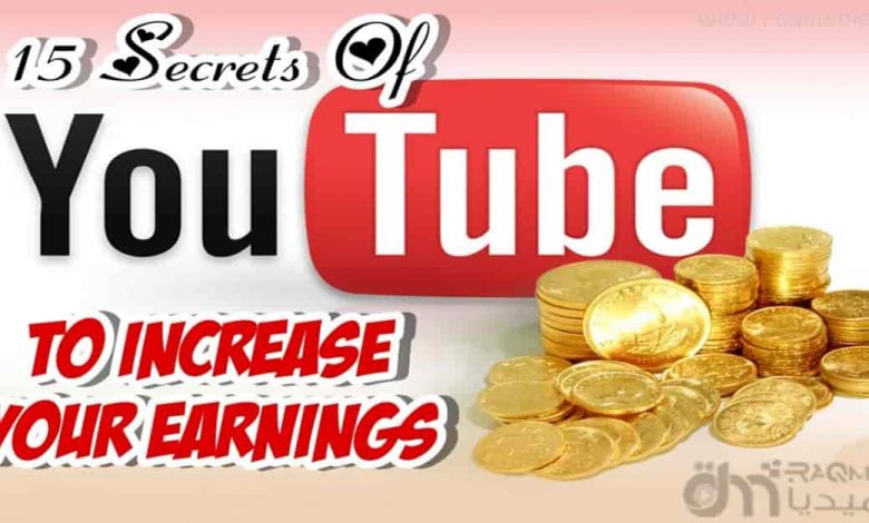 15 Ways To Increase Your YouTube Earnings • RaQMedia