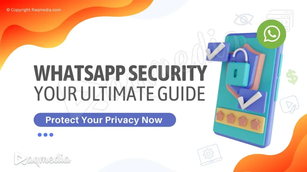 the-ultimate-guide-to-whatsapp-privacy-and-security-settings