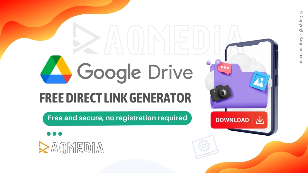 Free Google Drive Direct Link Generator RaQMedia