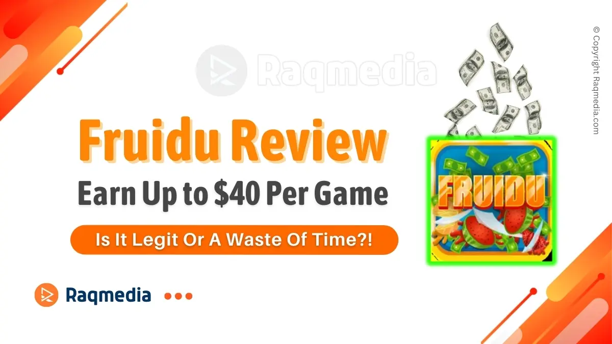 Fruidu App Review: Will You Earn Up to $40 Per Game or Just Waste Your Time?